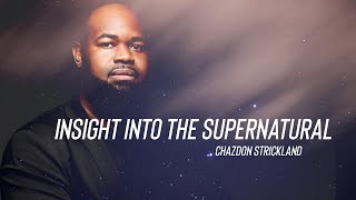 INSIGHT INTO THE SUPERNATURAL