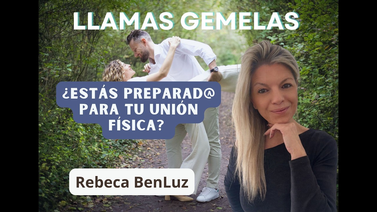 Llamas Gemelas: Esto necesitas para tener tu Unión y sanar juntos físicamente.