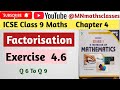 Icse Class 9 Maths , Chapter 4 || Factorisation || Exercise 4.6 ( Q 6 To Q 9 ) @MNmathsclasses