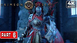 CRIMSON DESERT Gameplay Walkthrough Chapter 6 [4K 60FPS PC CINEMATIC] - No Commentary (RTX ON)