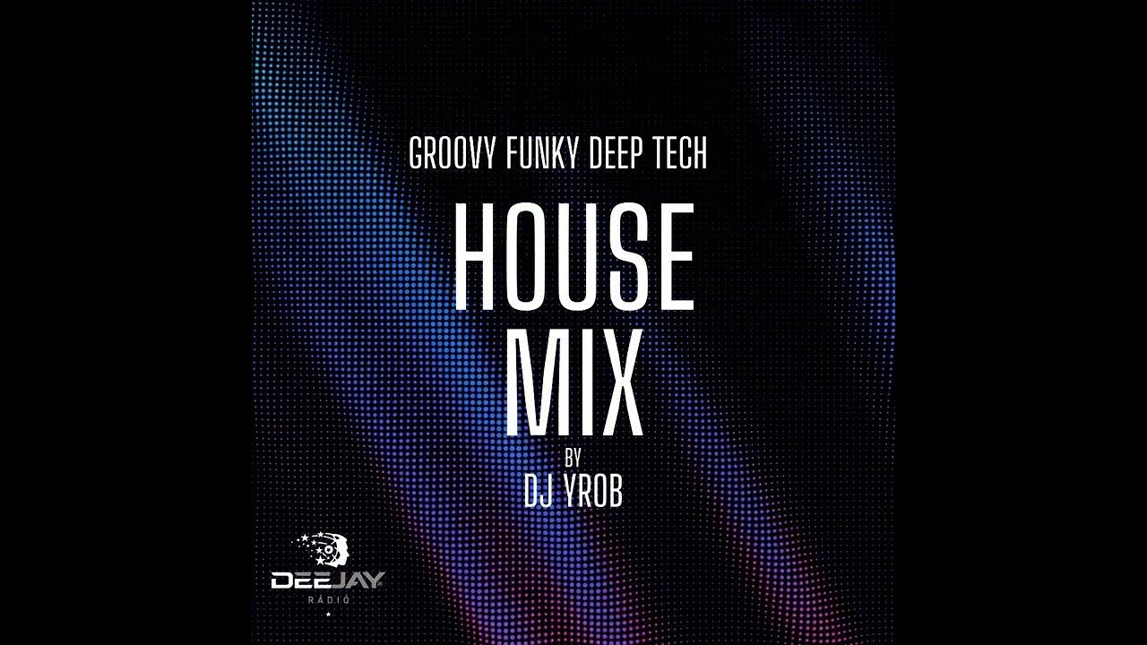 Deejay Rádió Deejay One Show 19 2023 01 12 Groovy Funky Deep And Tech House Dj Yrob