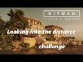 Hitman - Bangkok/Club 27 - looking into the distance Challenge (XBox/PC/PS4)