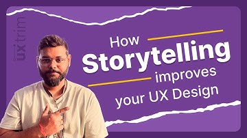 Where all I use storytelling to improve my UX Design? Concept and Uses | #uxtrim