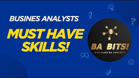 Essential Skills Every Business Analyst MUST Master! | #BusinessAnalysis #BusinessAnalyst #BASkills