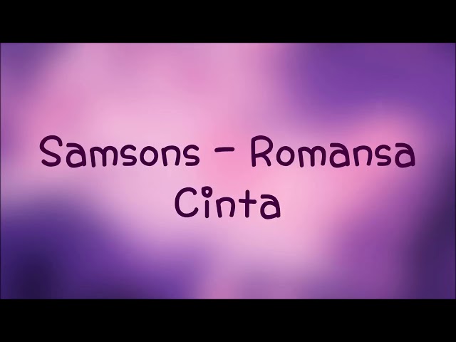 Samson -  Romansa cinta class=