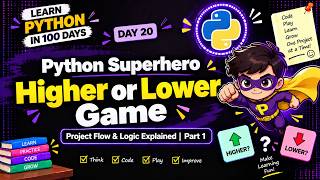 Python Superhero Higher or Lower Game 🦸 | Project Flow & Logic Explained | Part 1