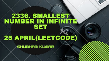 2336. Smallest Number in Infinite Set  - Leetcode POTD (25 April ) ( C++ && JAVA )