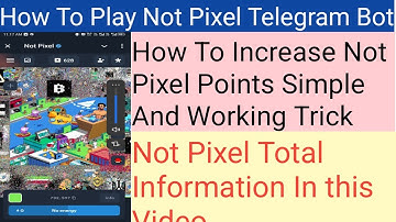 How to play not pixel bot|Not pixel bot coins increasing secret trick|not pixel coins brhany ka treq