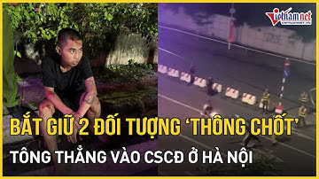 NÓNG: Bắt giữ 2 thanh niên tông thẳng vào cảnh sát cơ động ở Hà Nội | Báo VietNamNet