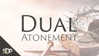Is the Dual Atonement a Lie in Adventism?