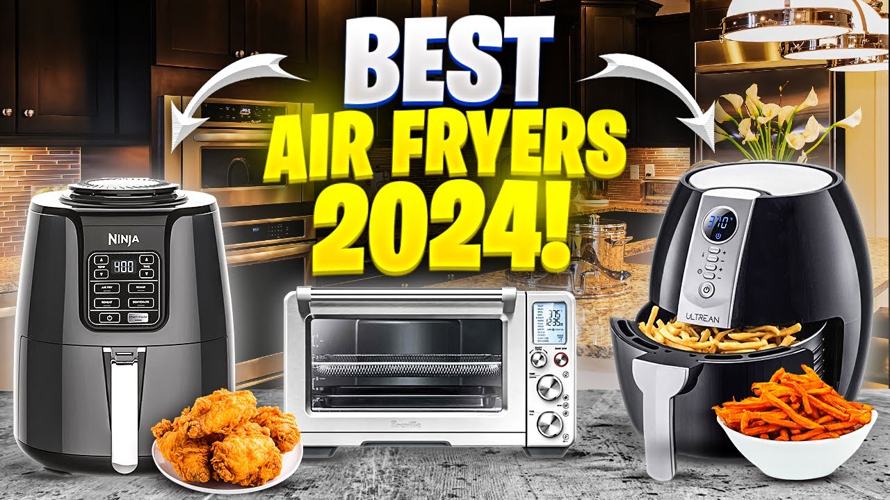 13 best air fryers of 2024, to save money and energy (with some