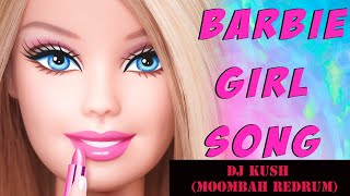 Barbie Girl (DJ Kush Moombah Hype Mix) -  Cupido Resimi