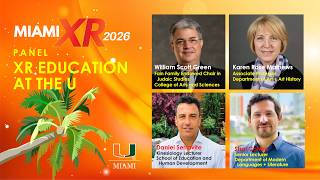 Miami XR 2026 Day 2 | PANEL 2: Education at The U