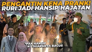 PENGANTIN KENA PRANK ‼️ RURI JADI HANSIP HAJATAN