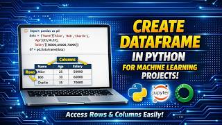 How to Create a DataFrame in Python | Pandas Tutorial for Beginners | Machine Learning Basics