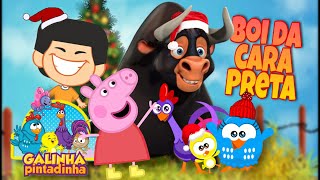 The Boo Boo Song Com Peppa Pig E Boi Da Cara Preta Galinha Pintadinha Mini De Natal Kids Songs Dodoi