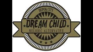 dream child - bahagiaku dirimu feat Olivia