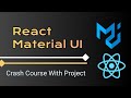 Learn reactjs material ui  react material ui project  react mui tutorial