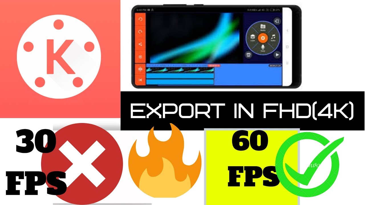 Export FHD(4K) Videos with 60 Fps!! || Using Smartphone || Kinemaster  FPS Problem Fixed! 🔥🔥