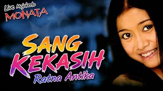 Ratna Antika - Sang Kekasih  ||  Monata Live Show