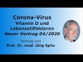 Prof. Dr. med. Jörg Spitz zum Coronavirus und Vitamin D sowie Lebensstilfaktoren