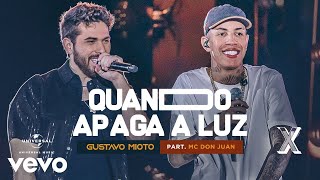 Quando Apaga a Luz - Gustavo Mioto ft MC Don Juan (Música Oficial)