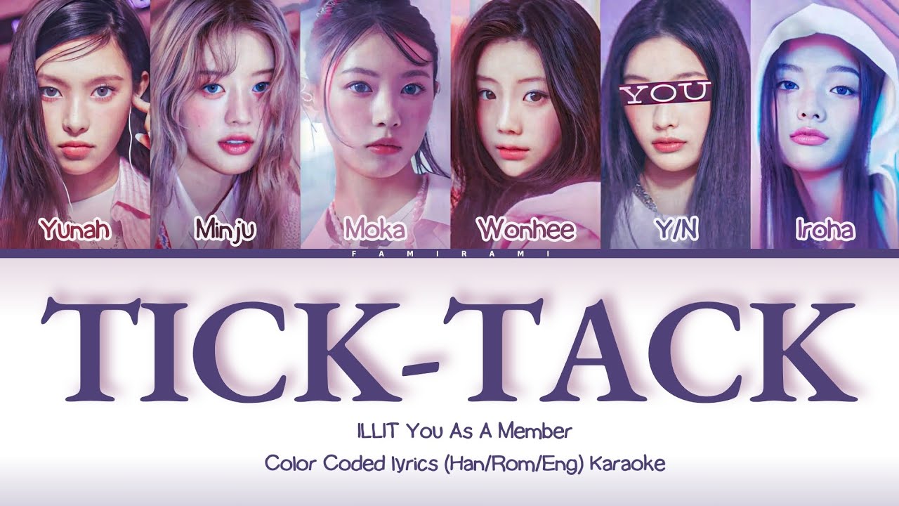 [Karaoke] ILLIT (아일릿) 'Tick-Tack' You As A Member. 6 members ver