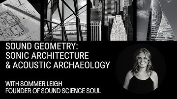 Sound Geometry | Sonic Architecture & Acoustic Archaeology | Questions from the Community