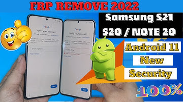 Samsung S21/S20/NOTE 20 Ultra Frp Bypass Android 11 Last Security For The Beginning Of 2022