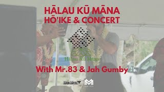 Hō‘ike &amp; Concert @ Hālau Kū Māna: “Champion Sound”  featuring Mr.83 &amp; Jah Gumby