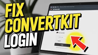 How to Fix ConvertKit Login Problems – Creator Account Errors