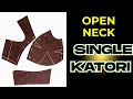 Day - 10 Open neck single katori blouse cutting
