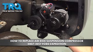 Full How to Replace Air Ride Suspension Compressor 2007-2017 Ford Expedition Update