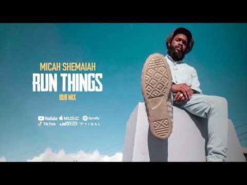 Micah Shemaiah - Run Things Dub (Official Audio)