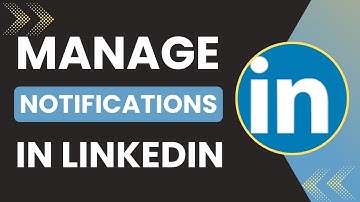 How To Manage Notifications In LinkedIn