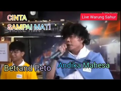 CINTA SAMPAI MATI - AYU RIZKI YANI || Betrand Peto feat. Andika&quot;Jasuke&quot; Mahesa - Live Warung Sahur