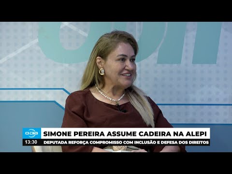 Simone Pereira afirma compromisso com inclusão e defesa de direitos na ALEPI 08 01 2025