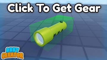 How To Make Click To Get Gear Tutoriak || Roblox - Obby Creator