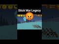 Stick war legacy game #stickwar3 #stickwarlegacy #gameplay #shorts #4k #trending #trend #stickman