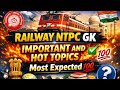 NTPC G.K. hot🔥&amp; important topics💯Most expected for NTPC undergraduate (U.G.)