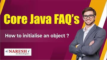 How to initialise an object? | Core Java interview Questions  | Naresh IT