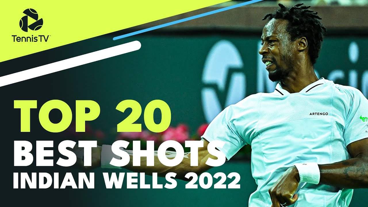 Top 20 Best Shots and Rallies From Indian Wells 2022!