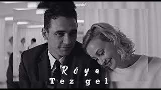 Röya - Tez gəl (music)