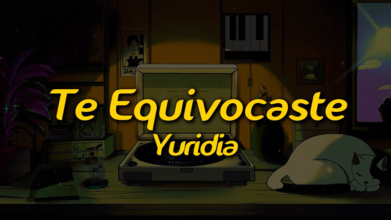 Yuridia - Te Equivocaste (Lyrics)