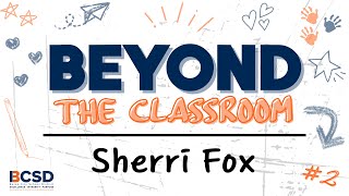 Bcsd Beyond The Clroom Episode 2 Sherri Fox