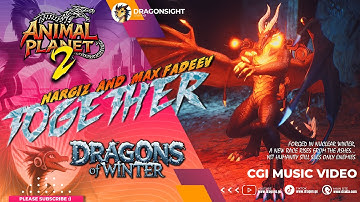 Together 🐉 Dragons of Winter Music Video