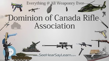 Dominion of Canada Rifle Association (Everything WEAPONRY & MORE)💬⚔️🏹📡🤺🌎😜✅