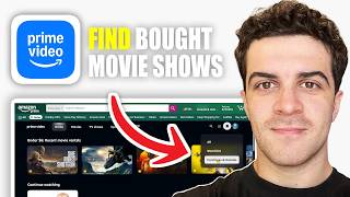 How to Find Bought Movies Shows in Amazon Prime Video (2026 Guide)