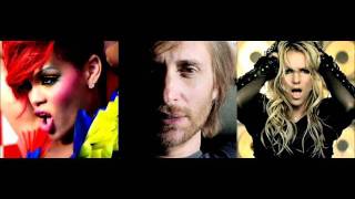 David Guetta Feat. Rihanna Vs. Britney Spears - Whos That Chick Till The World Ends (Mash - Up)