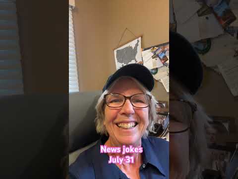 3 News jokes Monday july 31. humor from news stories